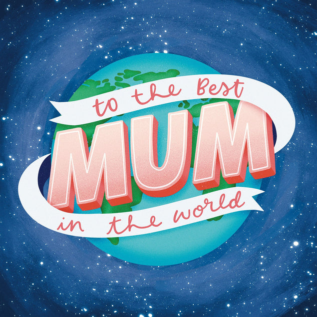 To The Best Mum In The World Card