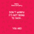 Happy Anniversary It's Not Going To Suck Card Occasion_Anniversary Occasion_Wedding Anniversary Style_Rude