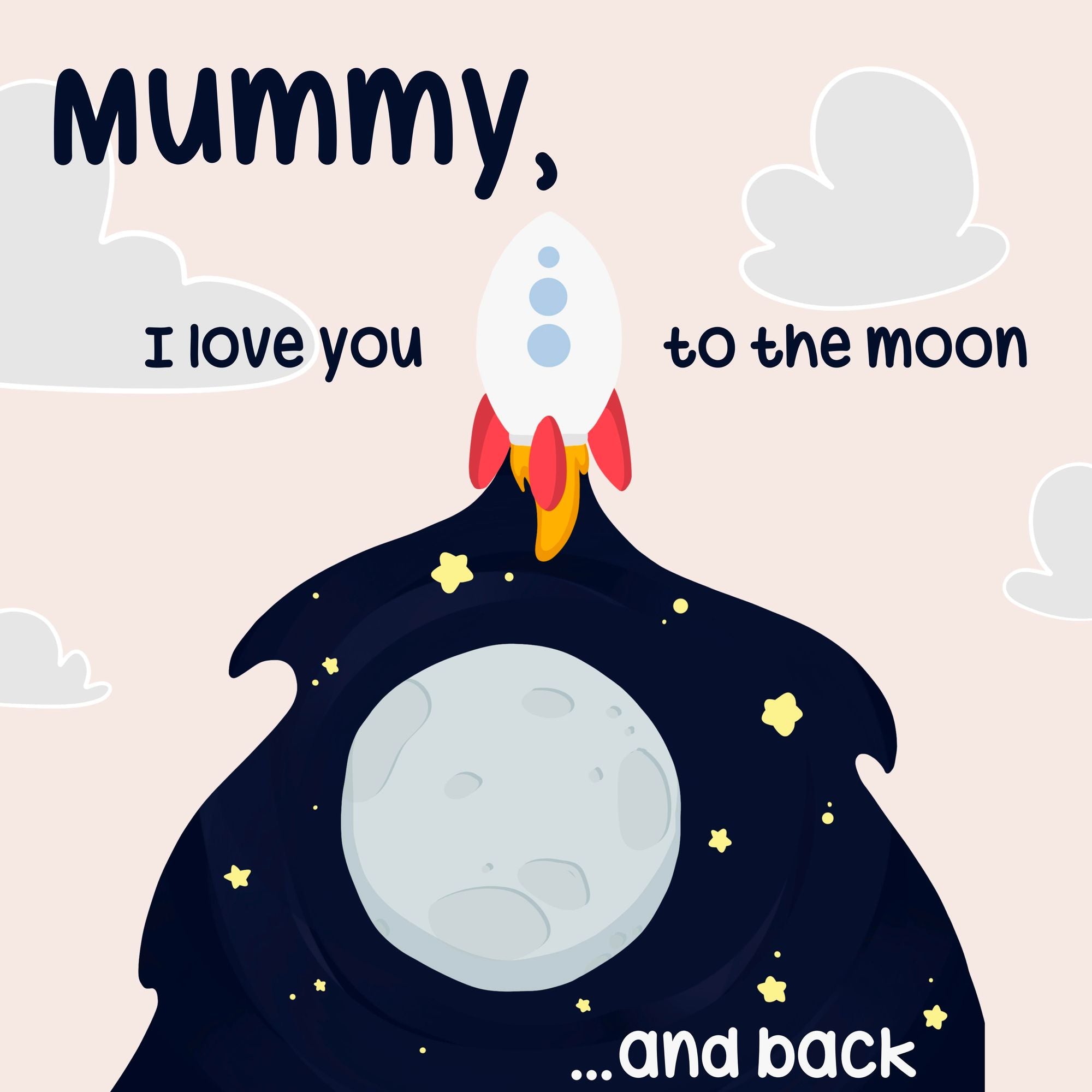 Mummy Love You To The Moon And Back Card – Boomf