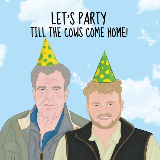 Let's Party Till The Cows Come Home Birthday Card
