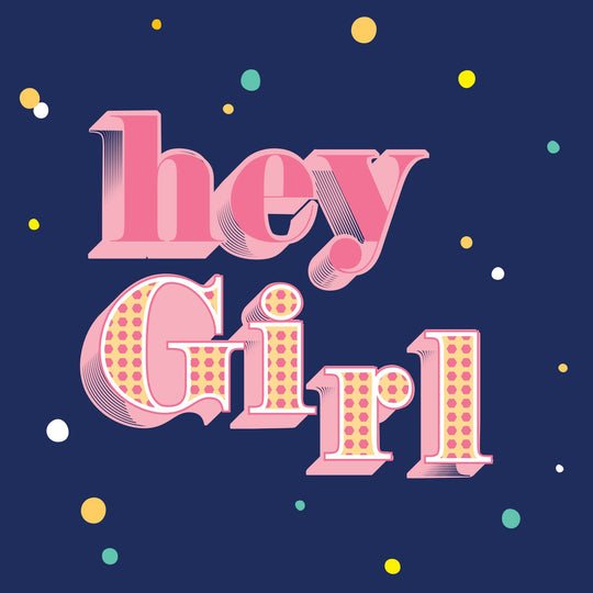 Hey GIRL Card