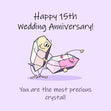Crystals Happy 15th Wedding Anniversary Card Occasion_Wedding Anniversary Anniversary_15th Anniversary Occasion_Anniversary