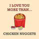 Love You More Than Chicken Nuggets Valentine's Day Card
