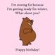 Bear Storing Fat Happy Birthday Card