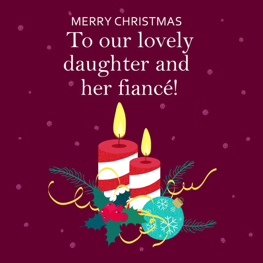 Merry Christmas Our Lovely Daughter And Her Fiance Candles And Mistletoe Card