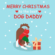Merry Christmas Dog Daddy Dog And A Gift Card Season_Christmas Recipient_For Dad Sender_From Dog