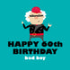 Bad Boy Grandpa Happy 60th Birthday Card