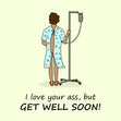 I Love Your Ass Get Well Soon Card Occasion_Get Well Soon Style_Funny