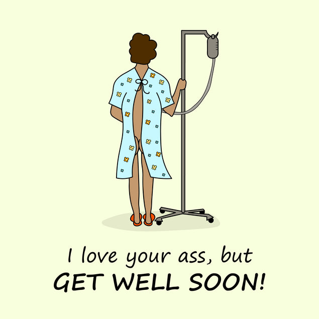 I Love Your Ass Get Well Soon Card Occasion_Get Well Soon Style_Funny