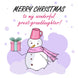 Merry Christmas Great Granddaughter Snowman And A Gift Card