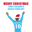 Merry Christmas I Hope You Have A Greally Good Day Jack Grealish Card Season_Christmas Seo_Jack Grealish