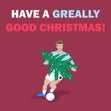Have A Greally Good Christmas Jack Grealish Card Season_Christmas Seo_Jack Grealish