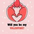 Lobster Will You Be My Valentine Card Season_Valentine’s Day, Theme_Lobster