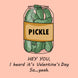 Jar Of Pickles Valentine's Day Card