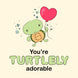 You're Turtley Adorable Valentine's Day Card