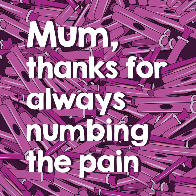 Mum, Thanks For Always Numbing My Pain Bomb 3D Cube Card
