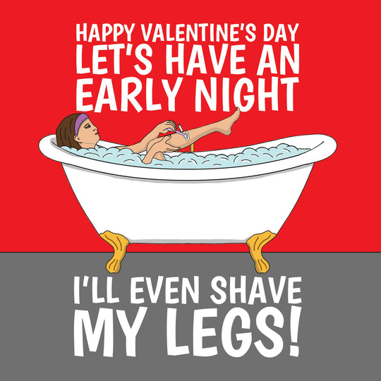 I'll Even Shave My Legs Card
