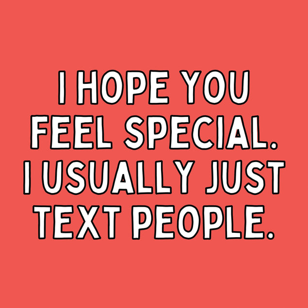 I Usually Just Text People Card