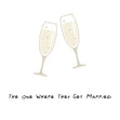 The One Where They Get Married Card