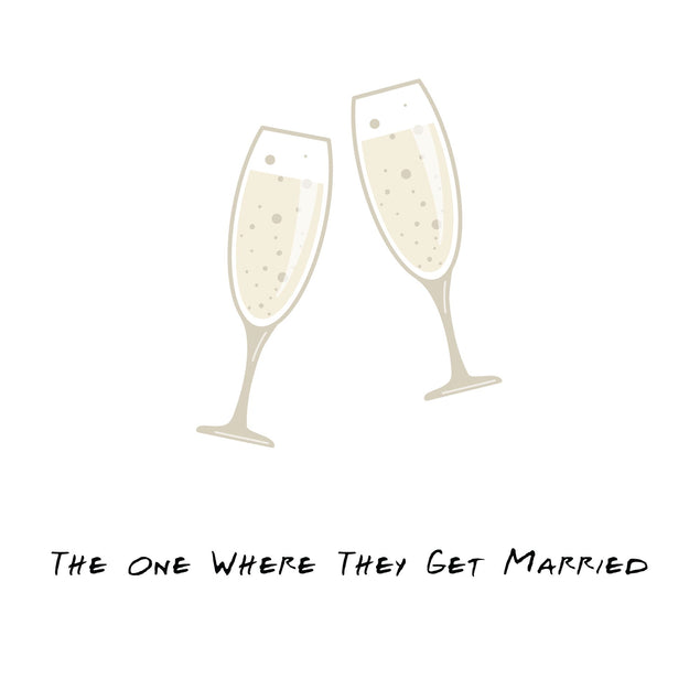 The One Where They Get Married Card