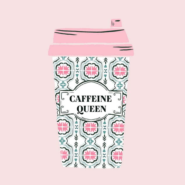 Caffeine Queen Card