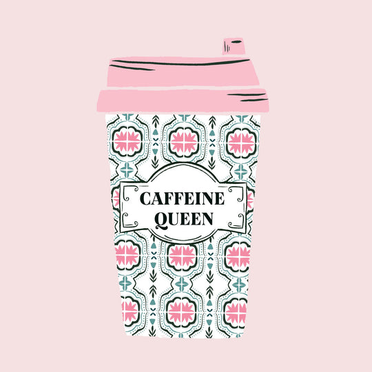 Caffeine Queen Card