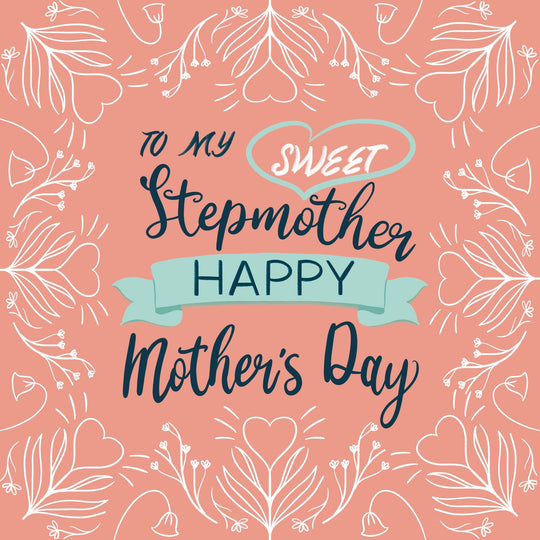 To My Sweet Step Mother Card