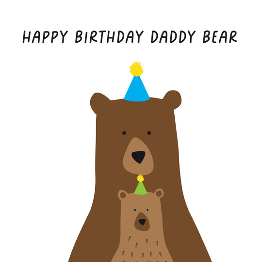 Happy Birthday Daddy Bear Card