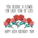 You Deserve Lots Of Flowers Happy 60th Birthday Mum Card