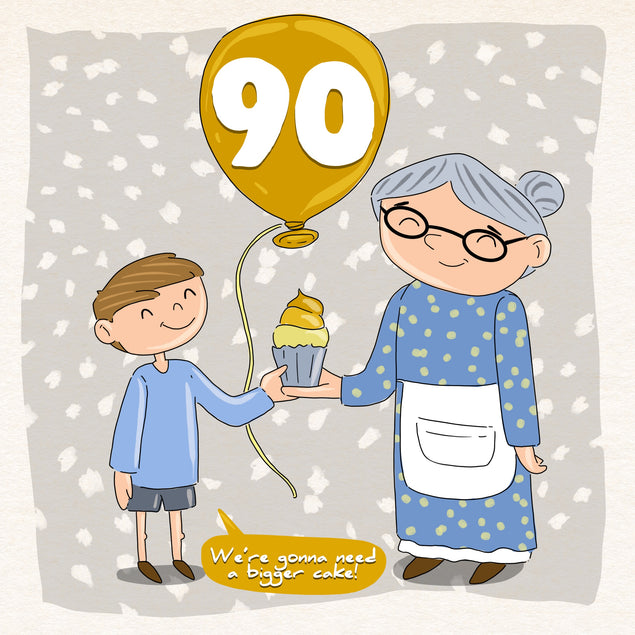 We're Gonna Need A Bigger Cake 90th Birthday Card Occasion_Birthday Milestone Age_90th Birthday