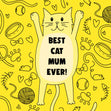 Best Cat Mum Ever Cute Chubby Cat Mother's Day Card Season_Mother’s Day, Sender_From Cat, Seo_For Cat Mum