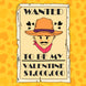 Wanted To Be My Valentine Cute Cowboy Valentine's Day Card