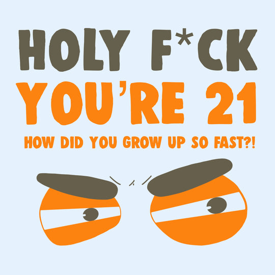 Holy F*ck You're 21 Daughter Birthday Card