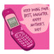 Keep Doing Your Best, Daughter Pink Cellphone Mum Calling Mother's Day Card