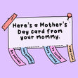 A Card From Your Mommy First Mother's Day Card Season_Mother’s Day, Recipient_For Daughter, Seo_First