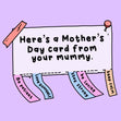 A Card From Your Mummy First Mother's Day Card Season_Mother’s Day, Recipient_For Daughter, Seo_First
