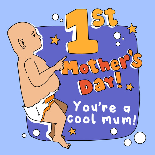 Happy First Mother's Day Cool Mum Card