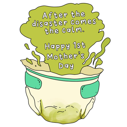 Happy First Mother's Day Disaster Card