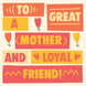To A Great Mother And Loyal Friend Mother's Day Card