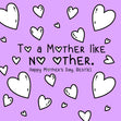 To A Mother Like No Other Bestie Mother's Day Card Season_Mother’s Day, Recipient_For Friend