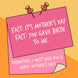 Facts Funny Mother's Day Card
