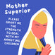 Mother Superior Funny Mother's Day Card