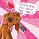 I Fell In Love With You At First Sight Funny Dachshund Valentine's Day Card