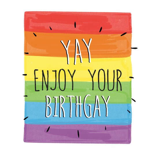 Yay Enjoy Your Birthgay