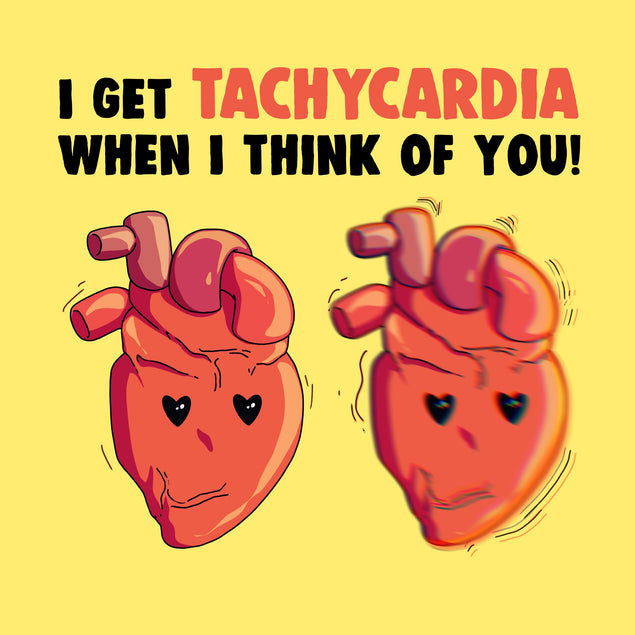 I Get Tachycardia When I Think Of You Valentine's Day Card Season_Valentine's Day Seo_Medical