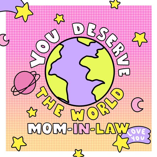 Happy Mother's Day You Deserve The World Mom-in-law Card Season_Mother’s Day, Recipient_For Mother-in-law