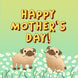 Two Pugs Resting In Flower Field Mother's Day Card
