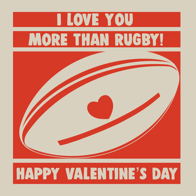 I Love You More Than Rugby Valentine's Day Card Season_Valentine’s Day Seo_Rugby