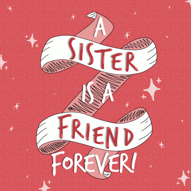 Sister Is A Friend Forever Valentine's Day Card Season_Valentine’s Day Recipient_For Sister