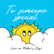 To Someone Special Shy Sun Mother's Day Card